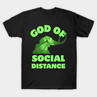 God Of Social Distance Funny T-Shirt